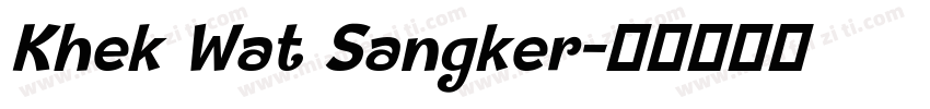 Khek Wat Sangker字体转换